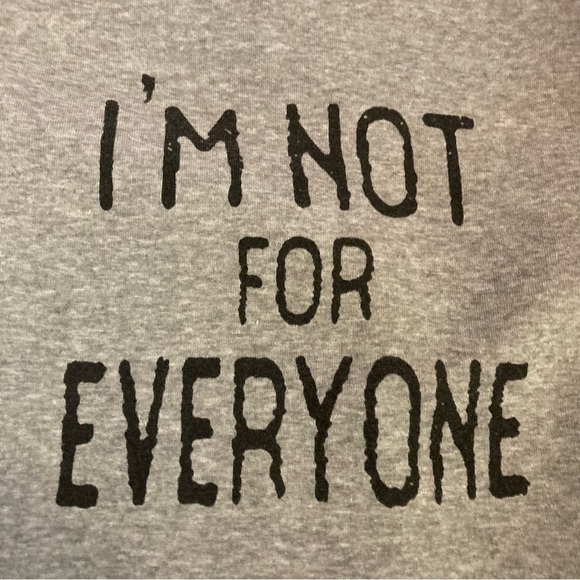 Ladies “I’m Not For Everyone” Sweatshirt - Picture 2 of 3